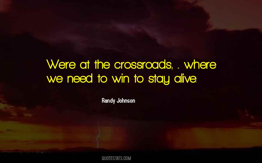 Quotes About Crossroads #919952