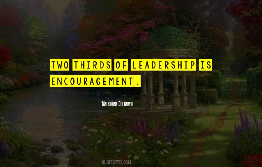 Leadership Encouragement Quotes #1820572