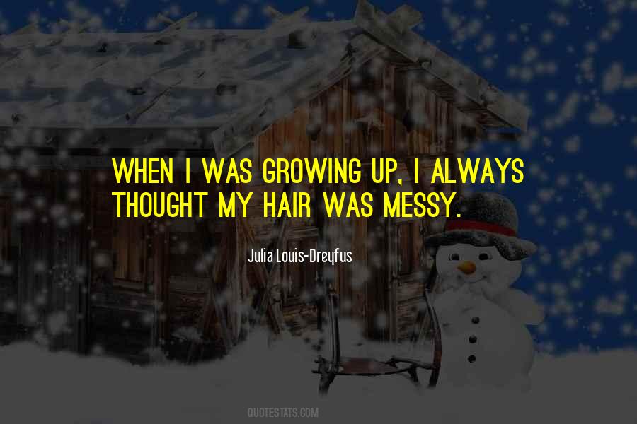 Quotes About Messy Hair #1076991