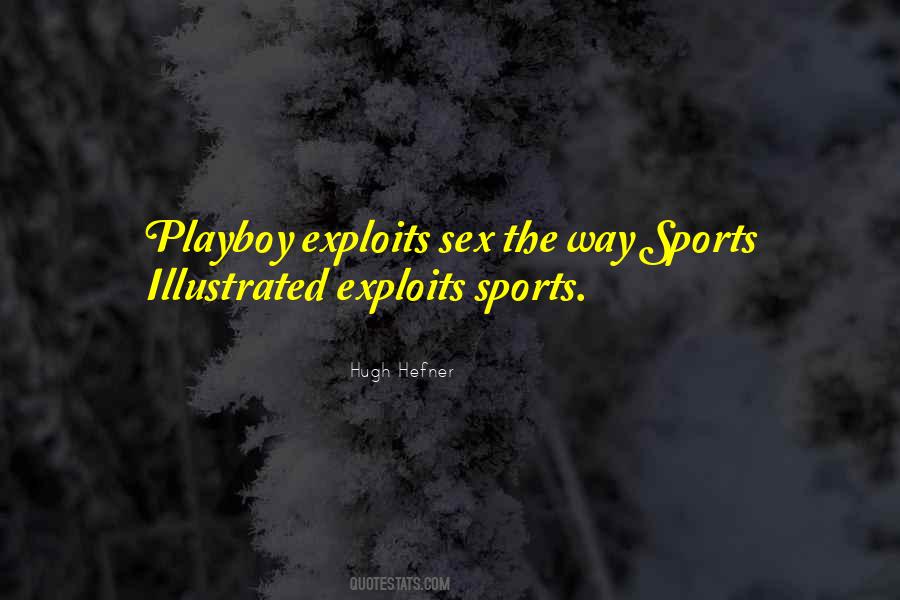 The Playboy Quotes #1449159