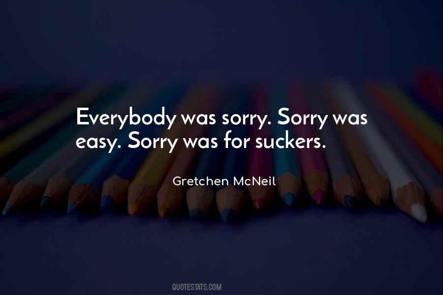 Was Sorry Quotes #408474