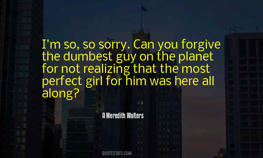 Was Sorry Quotes #51527
