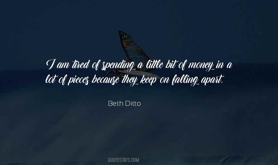 Spending A Lot Of Money Quotes #1444368