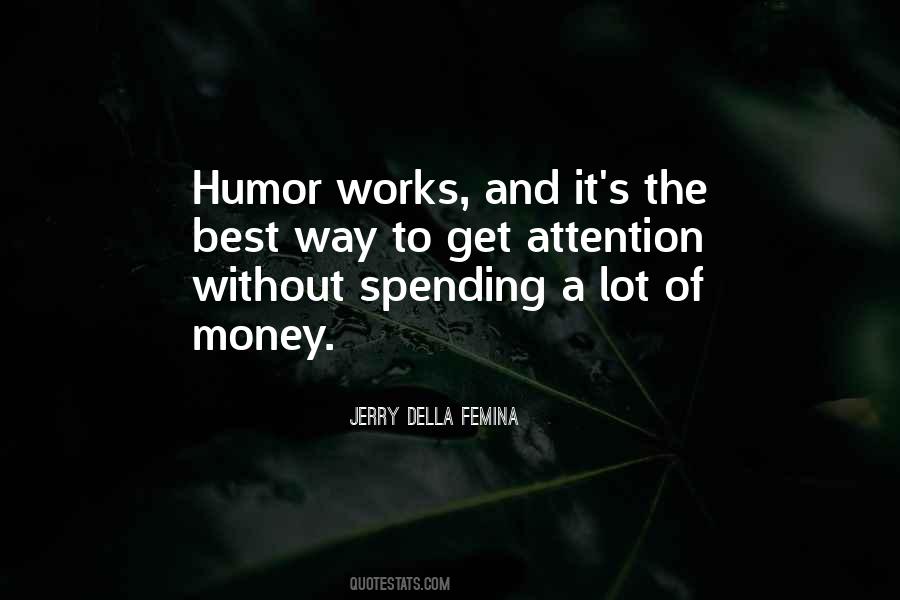 Spending A Lot Of Money Quotes #448468