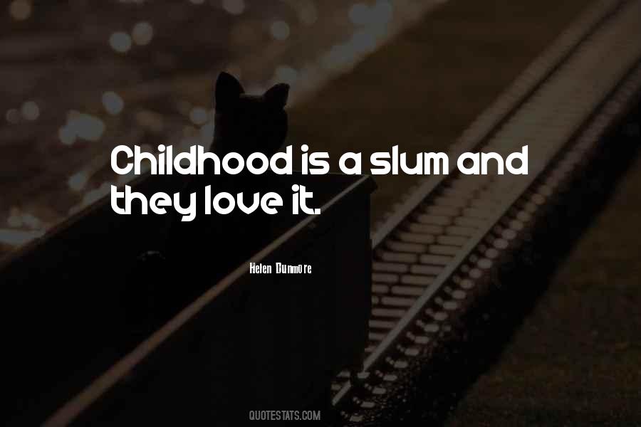 Quotes About Childhood Love #226149
