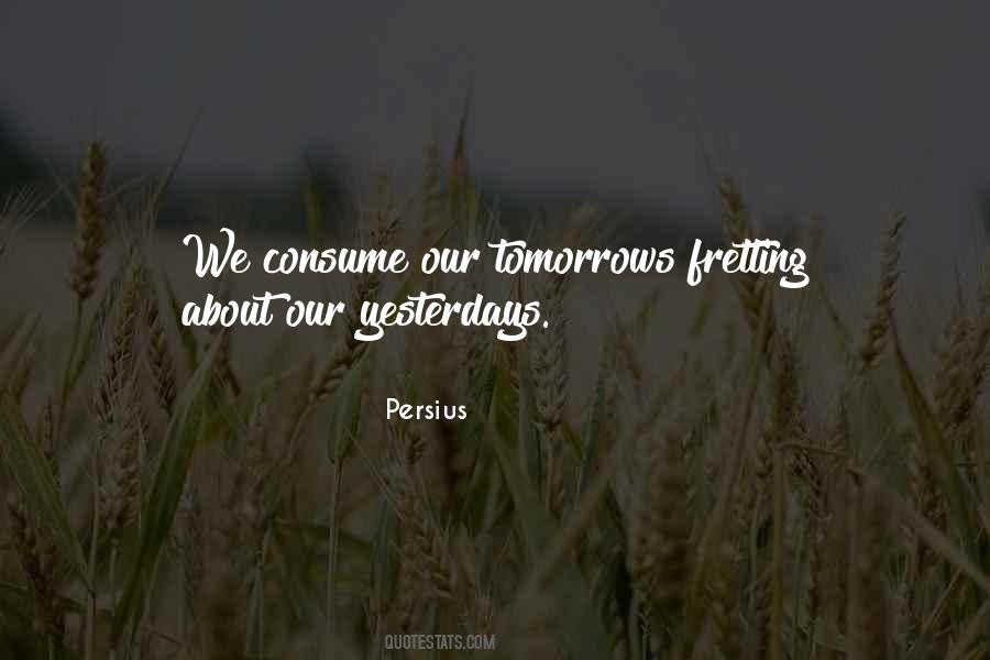 We Consume Quotes #1329169