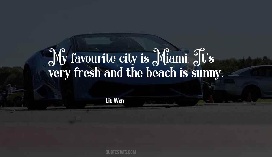 Quotes About Miami Beach #412126