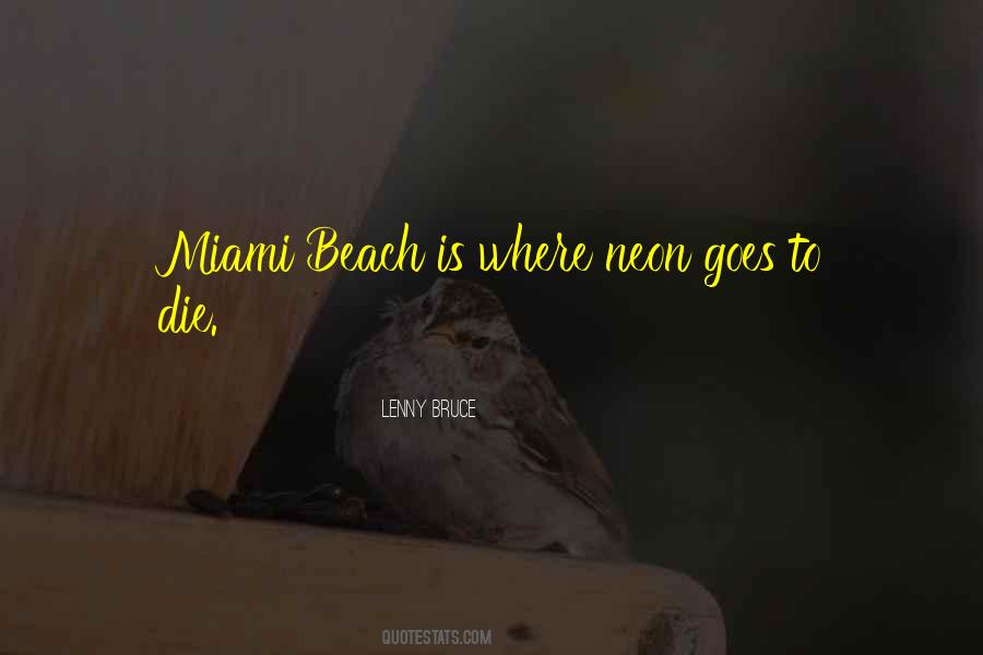 Quotes About Miami Beach #618907