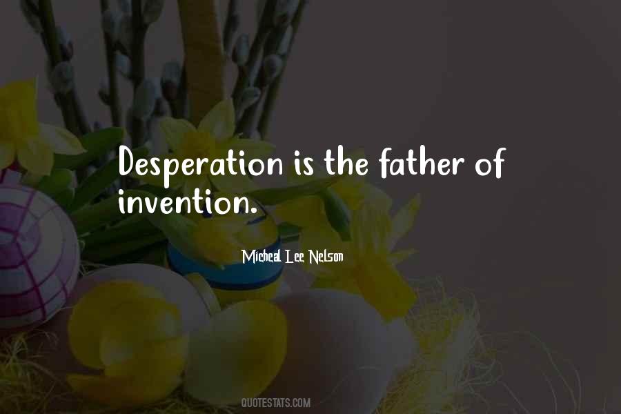 Desperation Is Quotes #1143250