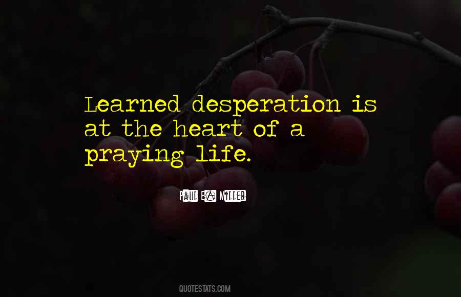 Desperation Is Quotes #1233321