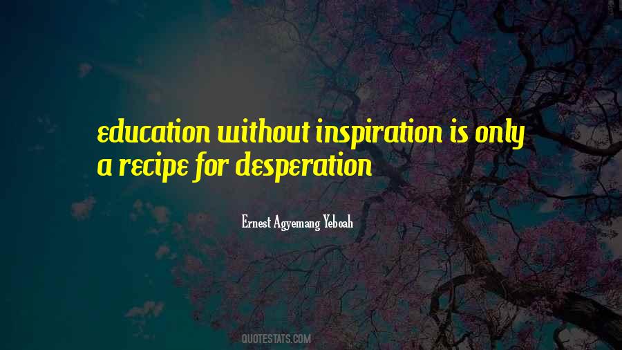 Desperation Is Quotes #303099