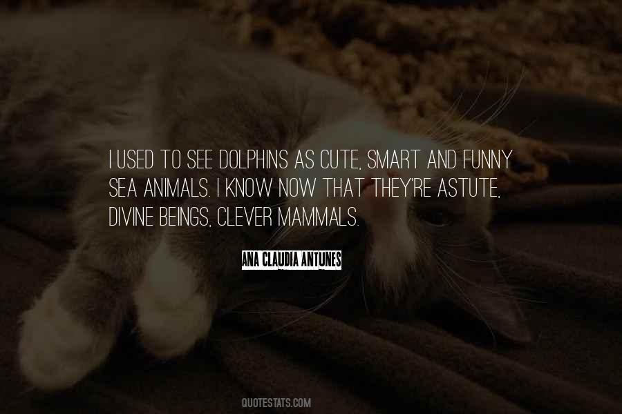 Quotes About Sea Animals #1697037