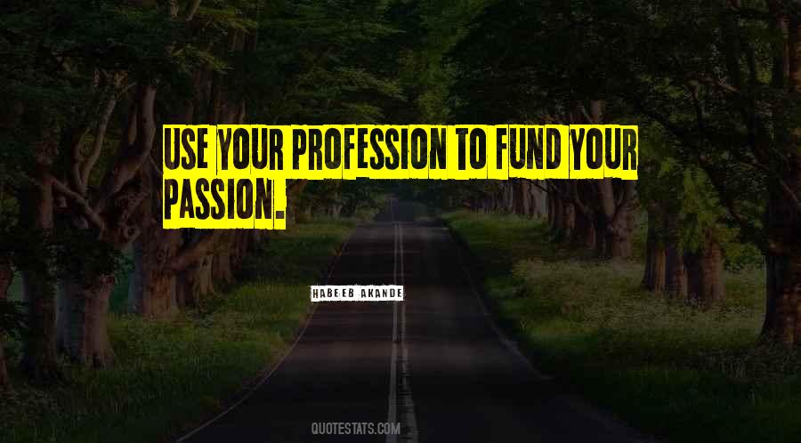 Quotes About Profession #1657723