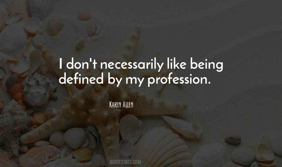 Quotes About Profession #1739248