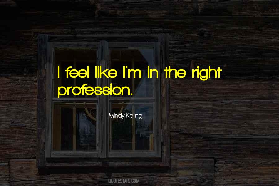 Quotes About Profession #1750571