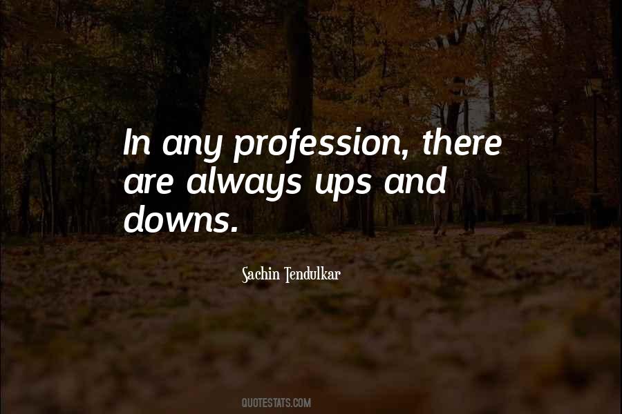 Quotes About Profession #43480 Quotes About Profession #43480