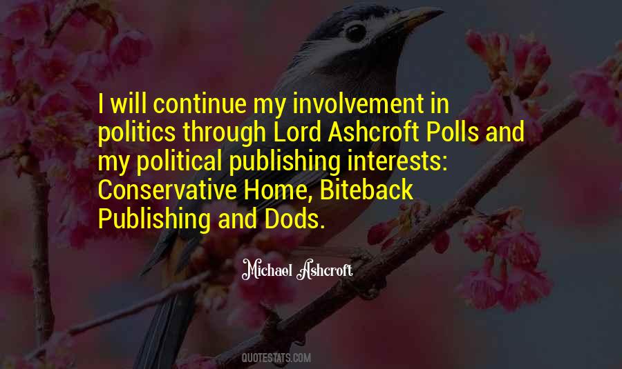 Quotes About Involvement In Politics #1086511