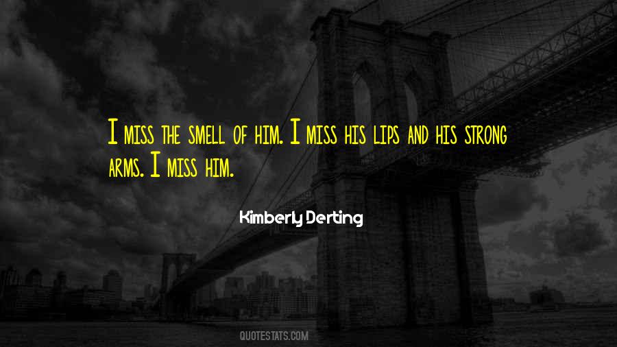 Quotes About The Smell Of Him #1201936