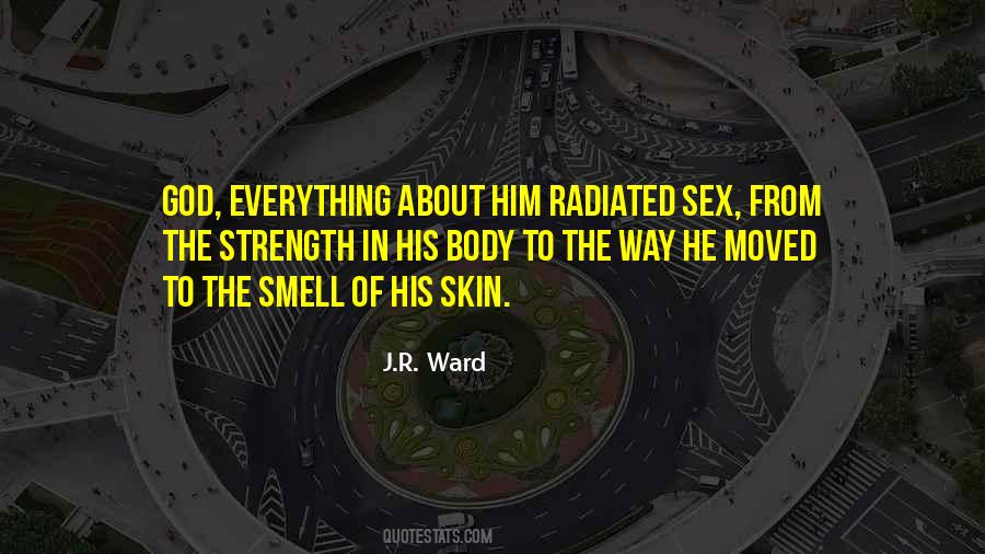 Quotes About The Smell Of Him #312522