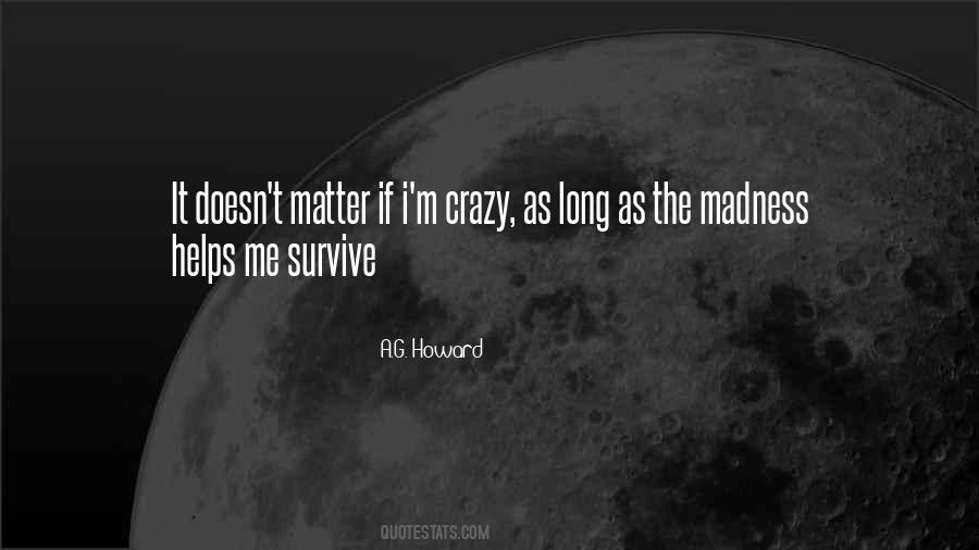 Quotes About Crazy Me #53135