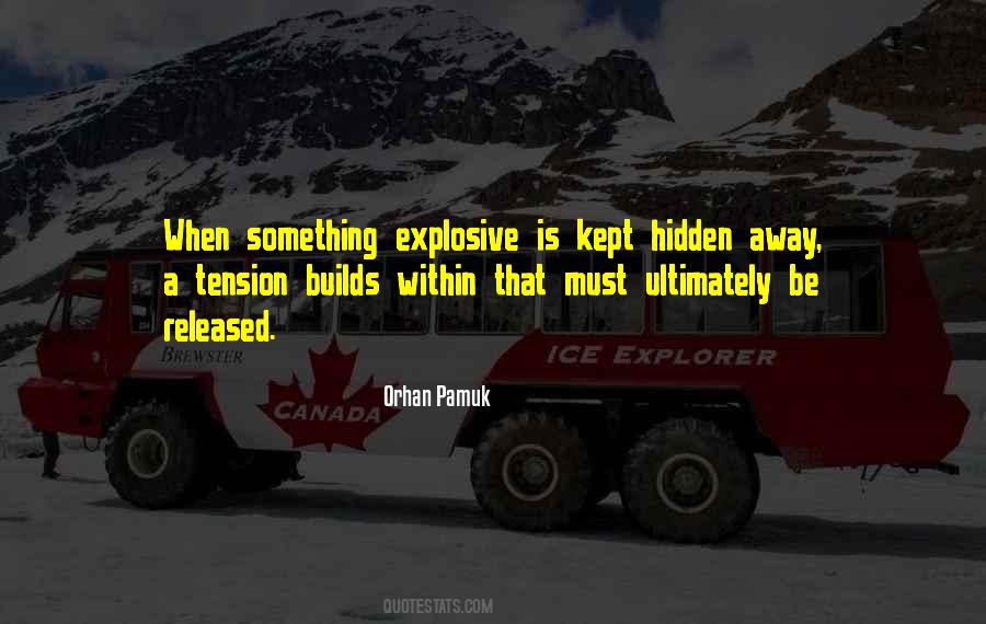 Quotes About Explosives #1551695