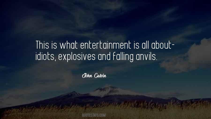 Quotes About Explosives #1579320