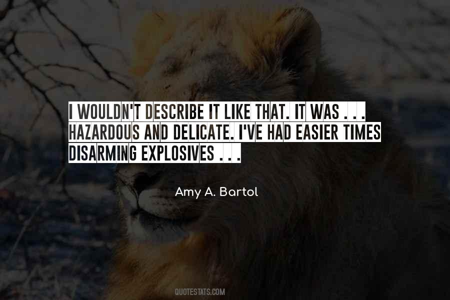 Quotes About Explosives #1629552