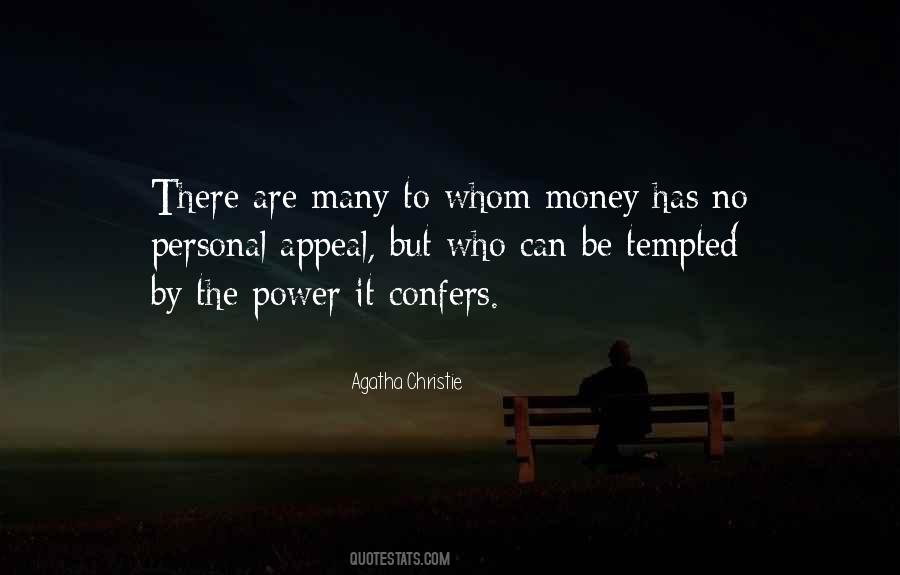 Money Has Power Quotes #1297181