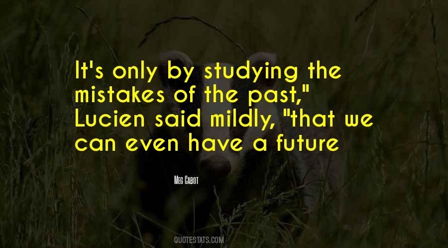 Quotes About Studying The Past #1575139