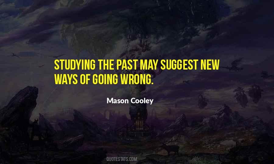 Quotes About Studying The Past #762399