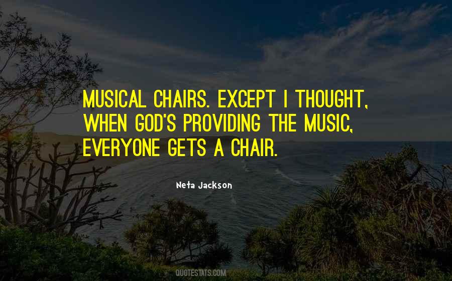 Quotes About Musical Chairs #1774350