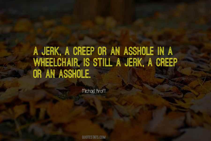 Quotes About A Jerk #1162633