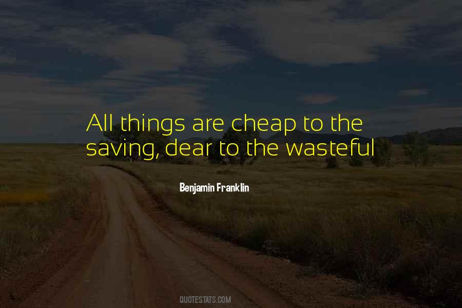 Quotes About Cheap Things #727