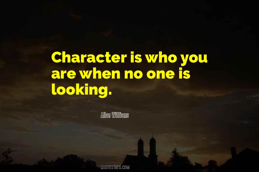 Quotes About Character When No One Is Looking #1261209
