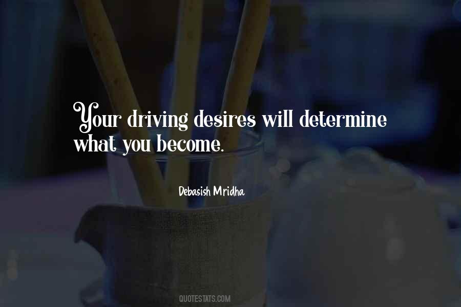 What You Become Quotes #1087667