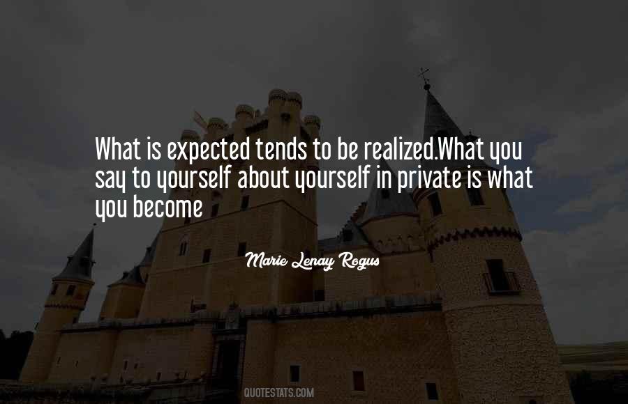 What You Become Quotes #1661275