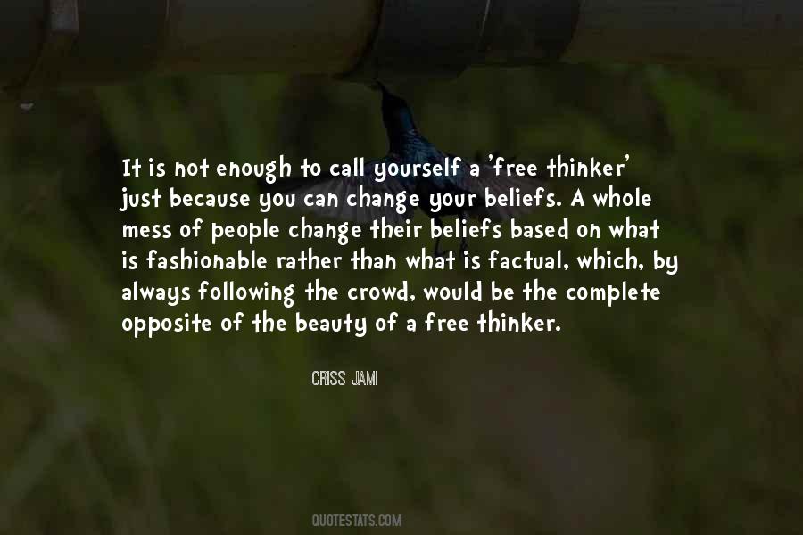Change Your Beliefs Quotes #676547