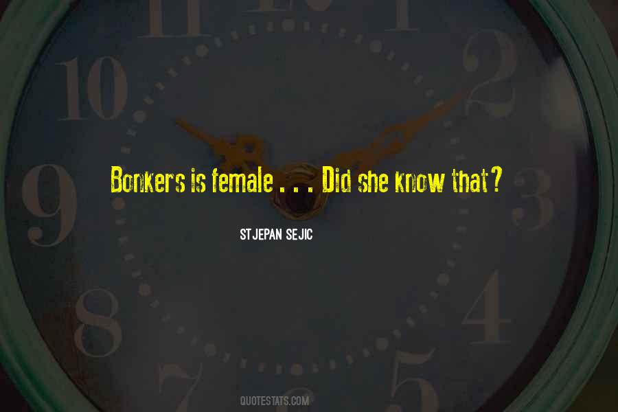 Go Bonkers Quotes #93883