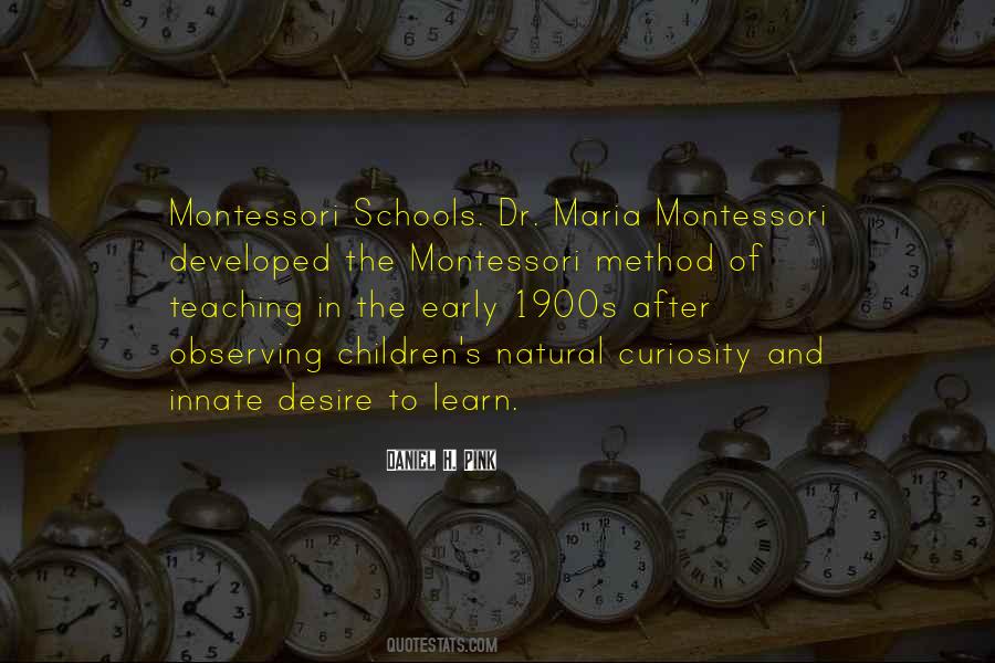 Quotes About The Montessori Method #1629224