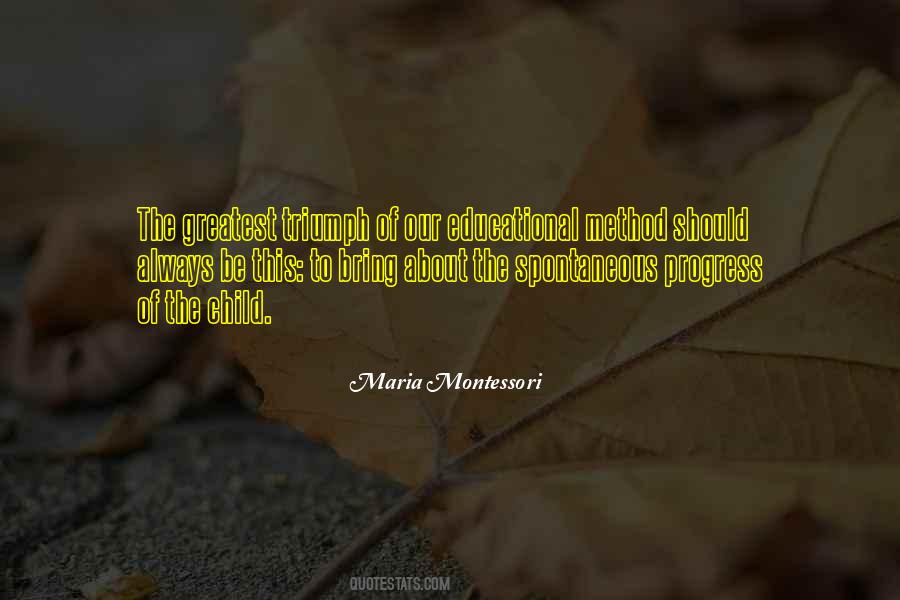Quotes About The Montessori Method #349356