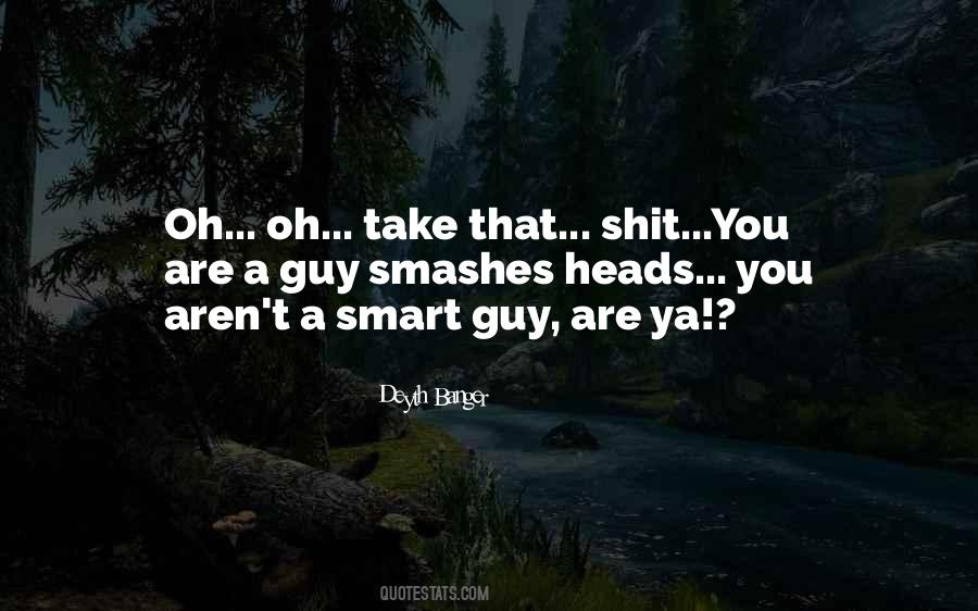 You Are Smart Quotes #368387
