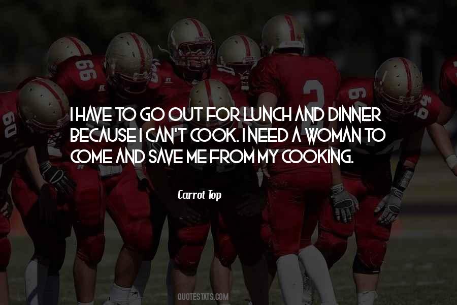 Lunch And Dinner Quotes #1535742 Lunch And Dinner Quotes #1535742