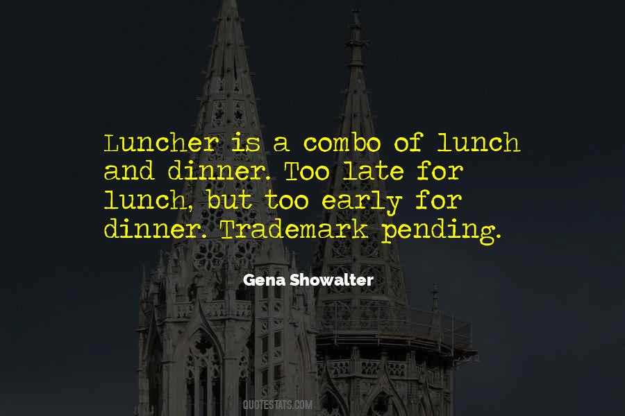 Lunch And Dinner Quotes #670791