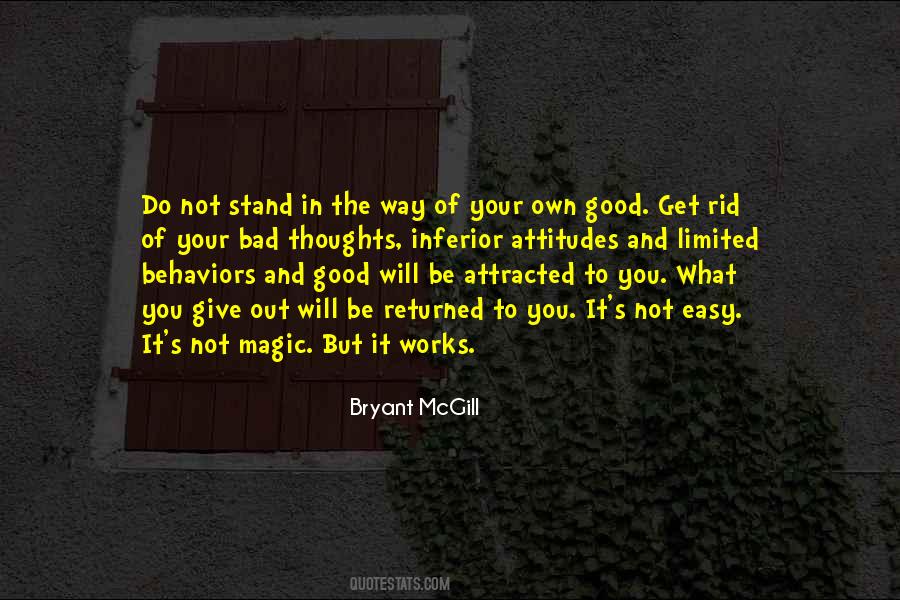 Get Out Of Your Own Way Quotes #1187359