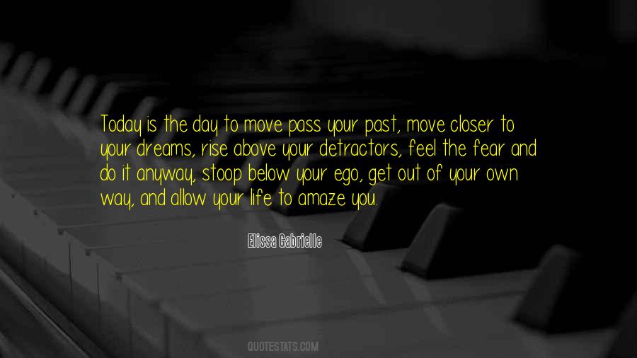 Get Out Of Your Own Way Quotes #1838459