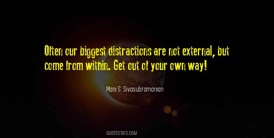 Get Out Of Your Own Way Quotes #839887