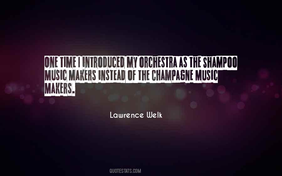 Quotes About Music Makers #556405