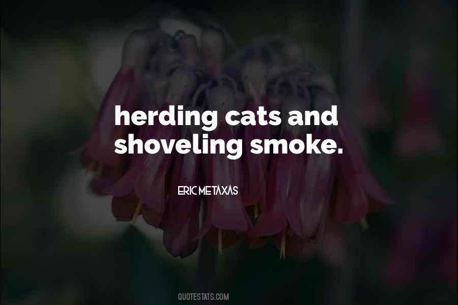 Quotes About Herding Cats #1237395
