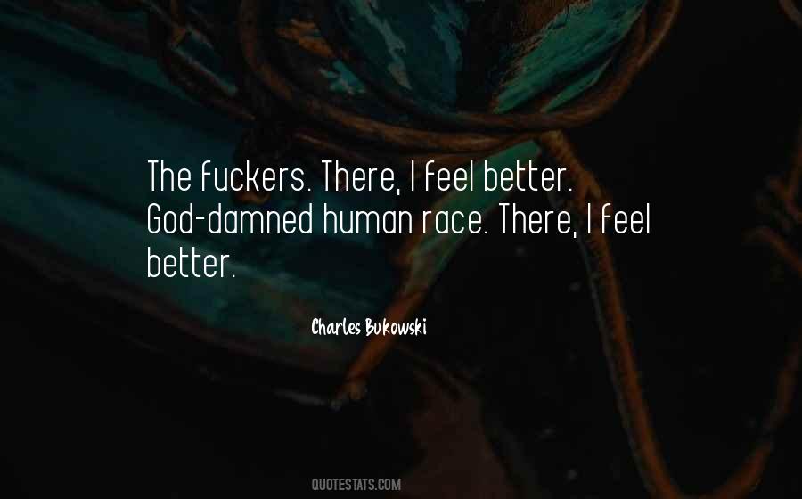 Quotes About Damned Human Race #515360