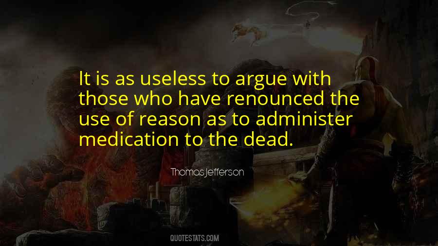 Renounced The Use Of Reason Quotes #105954